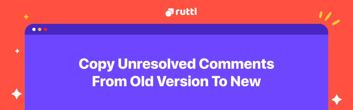 Copy unresolved comments while adding a new version