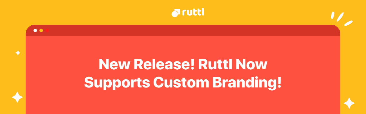 New Release! ruttl Now Supports Custom Branding!
